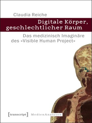 cover image of Digitale Körper, geschlechtlicher Raum